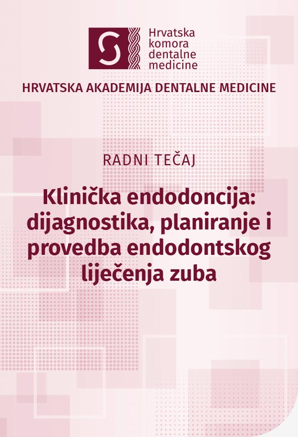 hadm - Radni tečaj - Klinička endodoncija: dijagnostika, planiranje i provedba endodontskog liječenja zuba