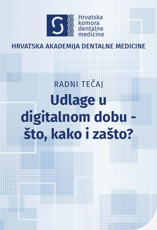 hadm - Radni tečaj - Udlage u digitalnom dobu - što, kako i zašto?